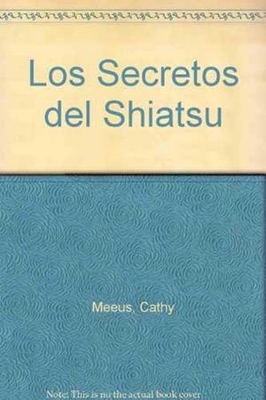 SECRETOS DEL SHIATSU, LOS | 9783822824948 | MEEUS, C.