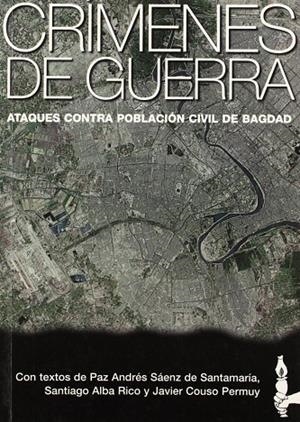 ATAQUES CONTRA LA POBLACION CIVIL DE BAGDAD | 9788493009922 | AAVV