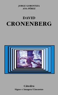 DAVID CRONENBERG | 9788437621012 | GOROSTIZA LOPEZ, JORGE