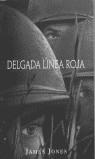 DELGADA LINEA ROJA, LA | 9788440696915 | JONES, JAMES