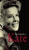 RECORDANDO A KATE | 9788426413956 | SCOTT BERG, A