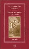 FASCINACION EN ESPAÑA, BRUJAS, BRUJERIA, AMULETOS | 9788488865533 | SALILLAS, RAFAEL