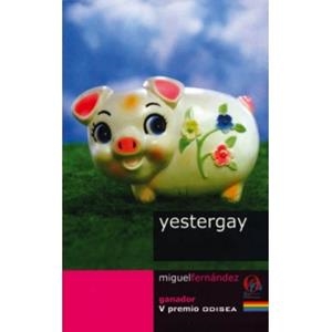 YESTERGAY | 9788495470331 | FERNANDEZ, MIGUEL