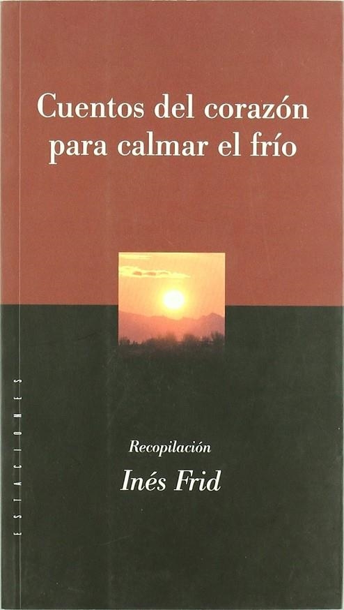 CUENTOS DEL CORAZON PARA CALMAR EL FRIO | 9789501603743 | FRID, INES