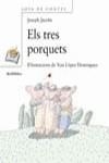 TRES PORQUETS, ELS | 9788448913779 | JACOBS, JOSEPH