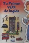 TU PRIMER VOX DE INGLES | 9788483324394 | VARIOS