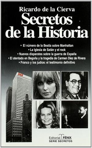 SECRETOS DE LA HISTORIA | 9788488787446 | CIERVA, RICARDO DE LA