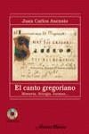 CANTO GREGORIANO , HISTORIA, LITURGIA, FORMA | 9788420690704 | ASENSIO PALACIOS, JUAN CARLOS