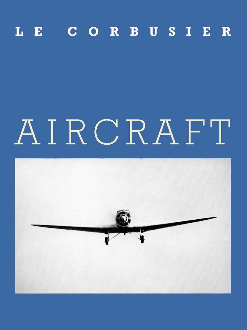 AIRCRAFT | 9788496258075 | LE CORBUSIER (1887-1965)