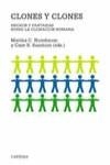 CLONES Y CLONES HECHOS Y FANTASIAS SOBRE LA CLONACION HUMANA | 9788437617978 | NUSSBAUM, MARTHA Y SUNSTEIN, CASS R.