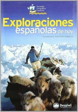 EXPLORACIONES ESPAÑOLAS DE HOY | 9788496192195 | ZORRILLA JURADO, JUAN JOSE ,   COORD.