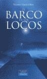 BARCO DE LOS LOCOS, EL | 9788420542607 | GARCIA, VICENTE