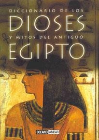 DICCIONARIO DE LOS DIOSES Y MITOS DEL ANTIGUO EGIPTO | 9788475562940 | GÓMEZ CORDERO, TEODORO