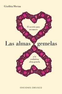ALMAS GEMELAS : EL SECRETO PARA RECONOCER A LA VERDADERA | 9788477209560 | SHERAA, GIUDITTA
