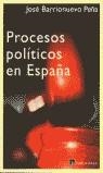PROCESOS POLITICOS EN ESPAÑA | 9788493319052 | BARRIONUEVO, JOSE