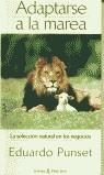 ADAPTARSE A LA MAREA | 9788467013887 | PUNSET, EDUARDO