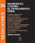 MANIFIESTO CONTRA EL PENSAMIENTO DEBIL | 9788495786593 | SASTRE, ALFONSO
