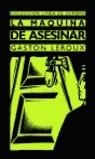 MAQUINA DE ASESINAR, LA | 9788467013702 | LEROUX, GASTON