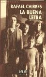 BUENA LETRA, LA | 9788483062876 | CHIRBES , RAFAEL