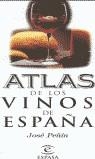 ATLAS DE LOS VINOS DE ESPAÑA | 9788423992980 | PEÑIN, JOSE