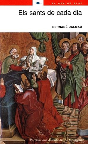 SANTS DE CADA DIA, ELS | 9788484155720 | DALMAU, BERNABE