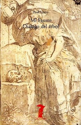 MI FAUSTO DIALOGO DEL ARBOL BM-134 | 9788477746348 | VALERY, PAUL