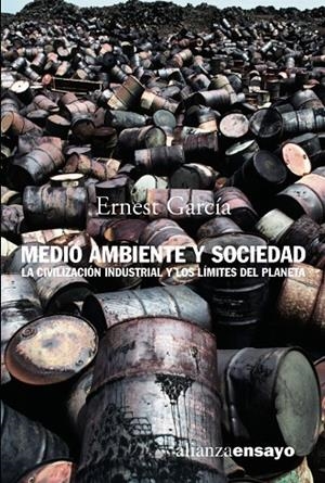 MEDIO AMBIENTE Y SOCIEDAD : LA CIVILIZACION INDUSTRIAL Y LOS | 9788420641850 | GARCIA , ERNEST