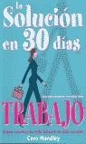 SOLUCION EN 30 DIAS, TRABAJO | 9788475563046 | HANDLEY, CARO