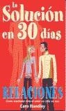 SOLUCION EN 30 DIAS, RELACIONES | 9788475563039 | HANDLEY, CARO