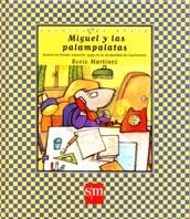 MIGUEL Y LAS PALAMPALATAS | 9788434868458