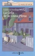 COLLA DE LA LLUNA PLENA, LA | 9788482869674 | SCHREIBER WICKE, EDITH