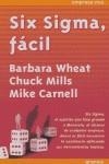 SIX SIGMA, FACIL | 9788475779928 | WHEAT, BARBARA/MILLS, CHUCK/CARNELL, MIKE