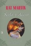 SEDA Y ACERO | 9788466616485 | MARTIN, KAT