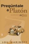 PREGUNTALE A PLATON | 9788466616256 | MARINOFF, LOU