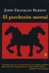 PERCHERON MORTAL | 9788466616324 | BARDIN, JOHN FRANKLIN