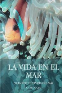 VIDA EN EL MAR, LA | 9788472549593 | AAVV