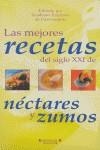MEJORES RECETAS  S.XXI NECTARES Y ZUMOS | 9788466615044 | ACADEMIA ESP. DE GASTRONOMIA