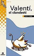 VALENTI, EL CLANDESTI | 9788424695729 | TORRAS, MERI