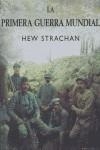 PRIMERA GUERRA MUNDIAL, LA | 9788484325239 | STRACHAN, HEW