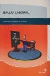 SALUD LABORAL, SEGURIDAD E HIGIENE EN EL AULA | 9788496256453 | SANCHEZ CUADRADO, YOLANDA
