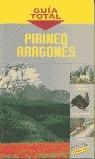 PIRINEO ARAGONES GUIA TOTAL | 9788497760478 | VIÑUALES, EDUARDO (1971- )