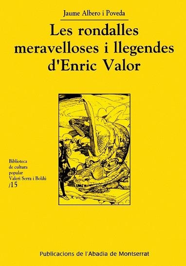 RONDALLES MERAVELLOSES I LLEGENDES D'ENRIC VALOR, LES | 9788484155812 | ALBERO I POVEDA, JAUME