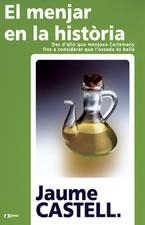 MENJAR EN LA HISTORIA, EL -DES D'ALLO QUE MENJAVA CARLEMANY | 9788497910088 | CASTELL, JAUME