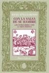 CON LA SALSA DE SU HAMBRE-- : LOS EXTRANJEROS ANTE LA MESA H | 9788420641478 | NUÑEZ FLORENCIO, RAFAEL