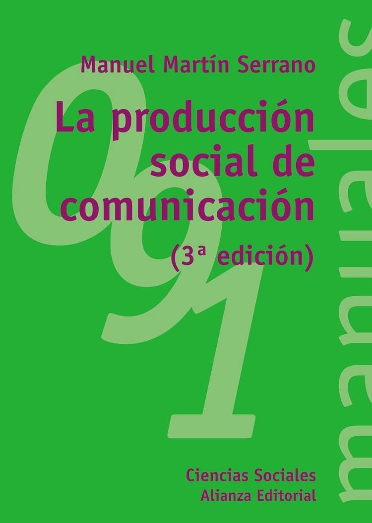 PRODUCCION SOCIAL DE LA COMUNICACION | 9788420641928 | MARTIN SERRANO, MANUEL