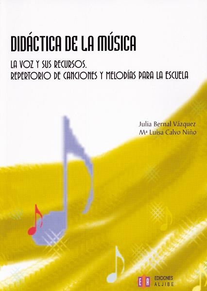DIDACTICA DE LA MUSICA. LA VOZ Y SUS RECURSOS.     REPERTORI | 9788497001649 | BERNAL VAZQUEZ, J./ CALVO NIÑO, M.L.