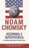 HEGEMONIA Y SUPERVIVENCIA | 9788466614665 | CHOMSKY, NOAM