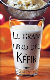 GRAN LIBRO DEL KEFIR | 9788477209836 | ZITTLAU, JÖRG