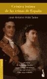 CRÓNICA ÍNTIMA DE LAS REINAS DE ESPAÑA | 9788408052180 | VIDAL, JOSE ANTONIO