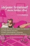 DEJAME TERMINAR AHORA HABLAN ELLAS | 9788496095540 | SANTOS, CARE